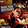 Main Tera Boyfriend - Raabta (Arijit Singh) 320Kbps