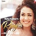 Ring - Neha Kakkar - 190Kbps