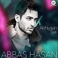 Akhiyaan Teri - Abbas Hasan 190Kbps